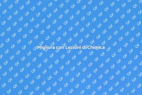 Lezioni Private di Chimica Efficaci