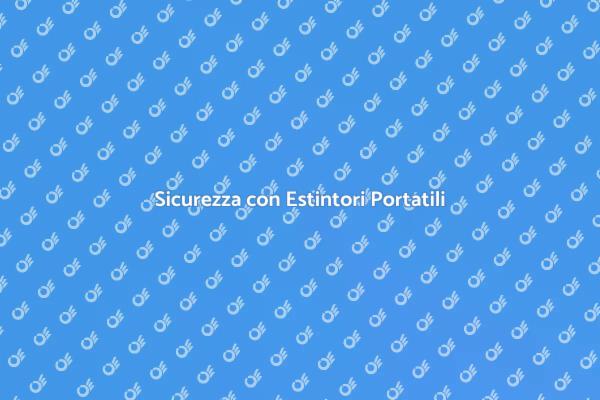Estintori Portatili: Installazione Sicura