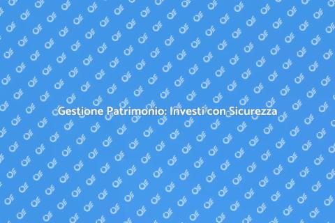 Consulenza Patrimonio per il Futuro