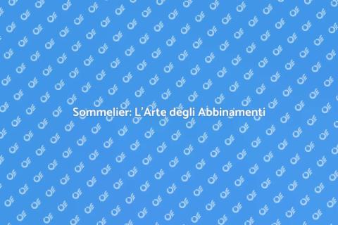 Servizio Sommelier: Abbinamenti Perfetti