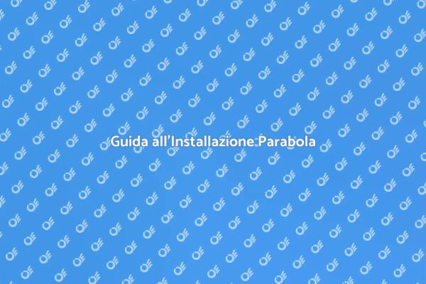 Installazione Professionale di Parabole
