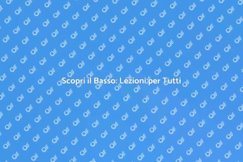 Lezioni di Basso: Scopri la Magia