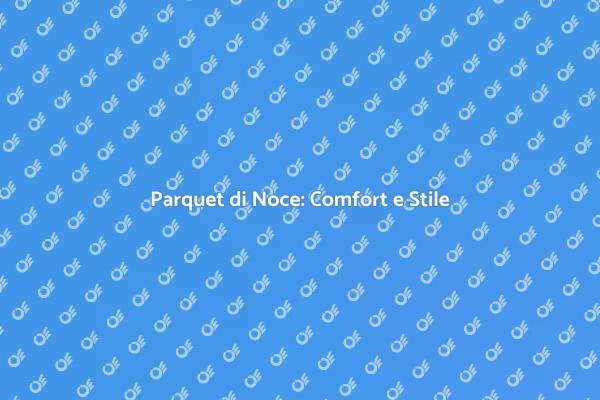 Eleganza del Parquet in Noce