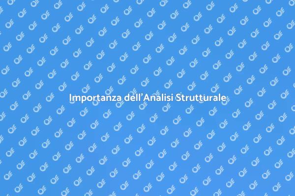 Sicurezza e Stabilità: Analisi Strutturale