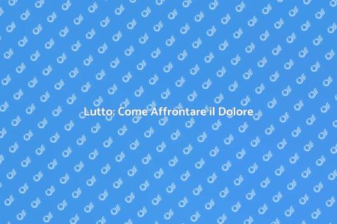 Affrontare il Lutto: Guida Pratica