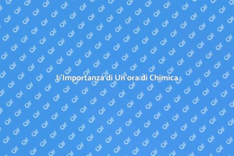 Un'ora di Chimica all'Università