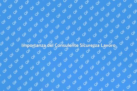 Consulente Sicurezza Lavoro: Perché Scegliere