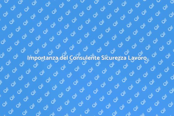 Perché Scegliere un Consulente di Sicurezza