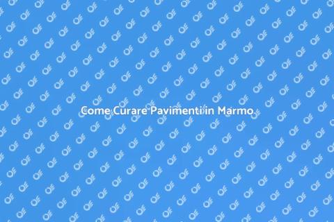 Manutenzione Pavimenti in Marmo