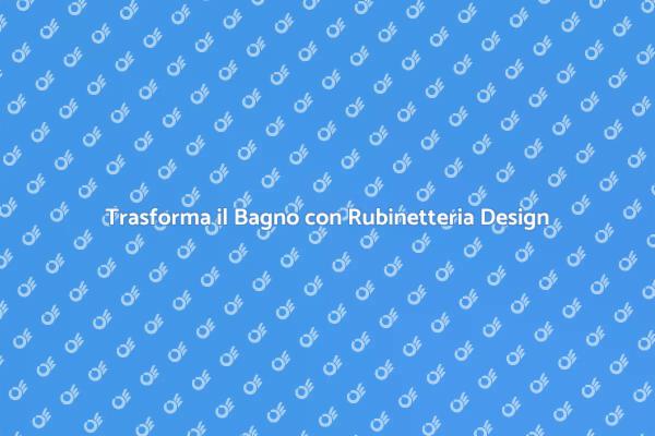 Ristrutturazione del Bagno con Stile