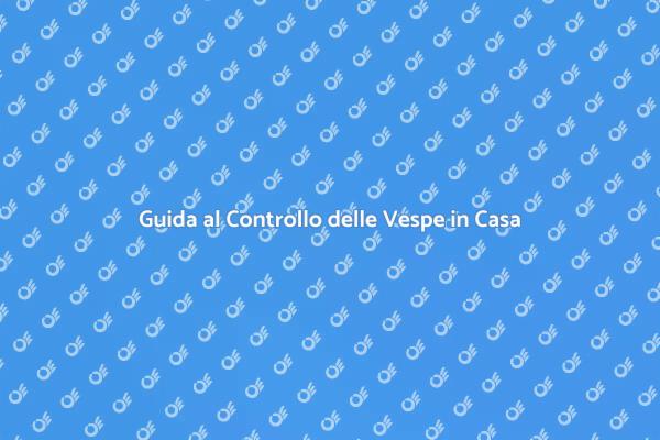 Come Gestire le Vespe in Giardino
