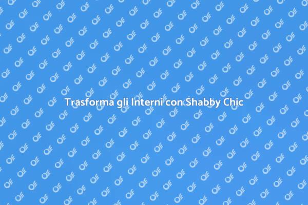 Eleganza della Pittura Shabby Chic