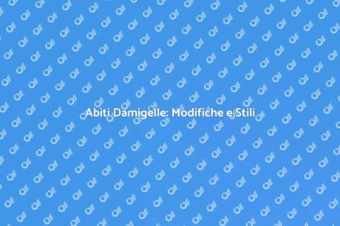 Modificare Abiti delle Damigelle