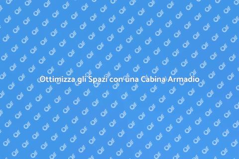 Cabina Armadio Su Misura per Te