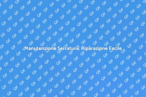 Riparare Serratura Danneggiata Facile