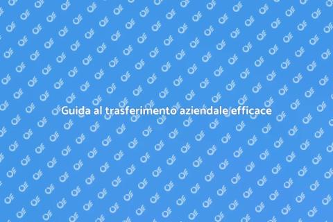 Trasferire struttura aziendale senza stress