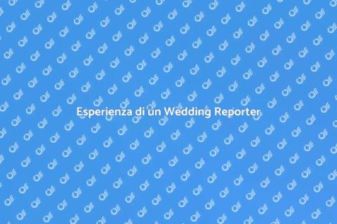 Wedding Reporter: Magia e Ricordi