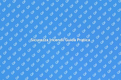 Piano Emergenza Antincendio Sicuro