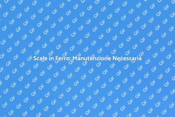 Scale in Ferro: Cura e Manutenzione
