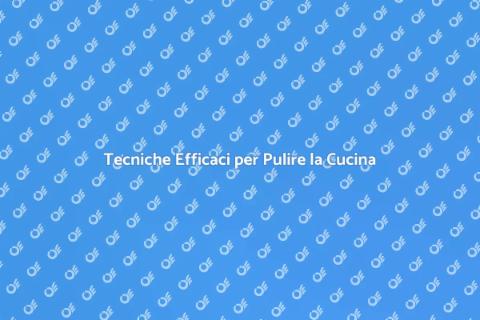 Pulire il Piano Cucina a Fondo