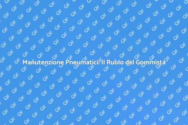 Pneumatici e Sicurezza: Il Gommista Essenziale