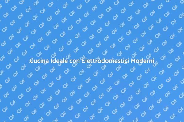 Crea la Tua Cucina dei Sogni