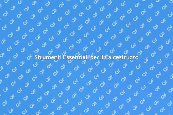 Attrezzature Fondamentali per Costruire