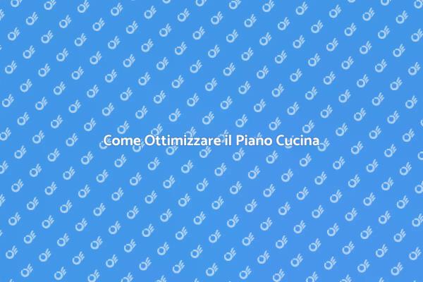 Ottimizza la Lunghezza del Piano Cucina