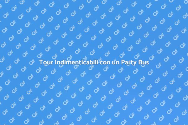 Festeggia con un Party Bus in Città