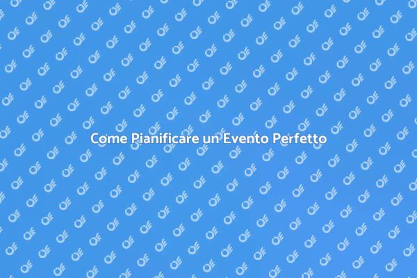 Pianificazione di Eventi di Successo