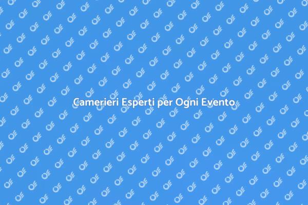 L'importanza di uno Staff di Camerieri