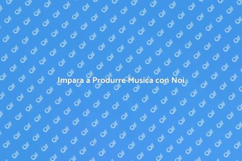 Corso di Produzione Musicale Unico