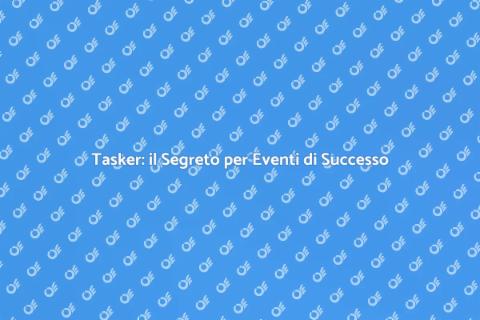 Assumere un Tasker per Eventi