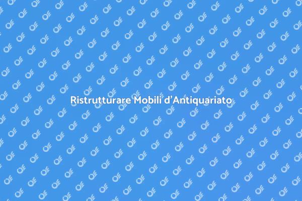 La Magia del Ripristino di Mobili