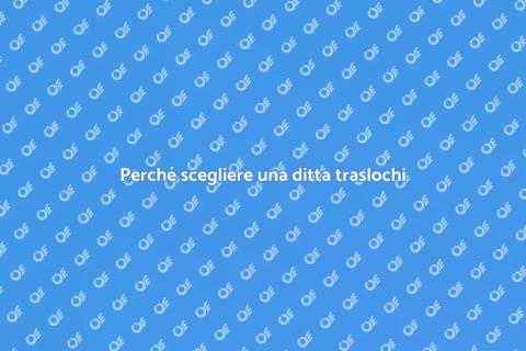 Assumere una ditta traslochi: vantaggi