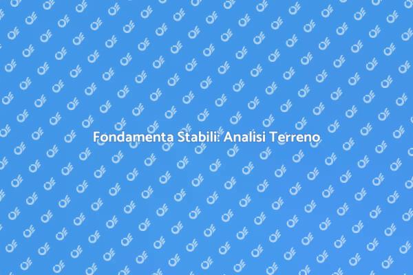 Terreno e Costruzione: Scopri di più