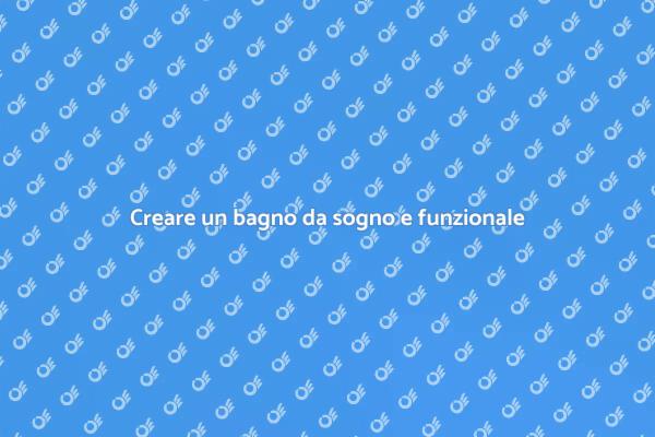 Costruire il bagno perfetto per la tua casa
