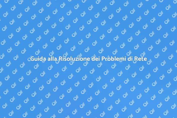 Connessione Internet: Soluzioni Pratiche