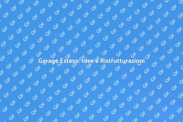 Ottimizza il tuo garage con estensioni