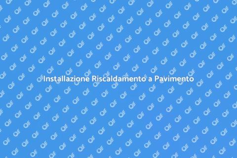 Riscaldamento a Pavimento: Comfort Invernale