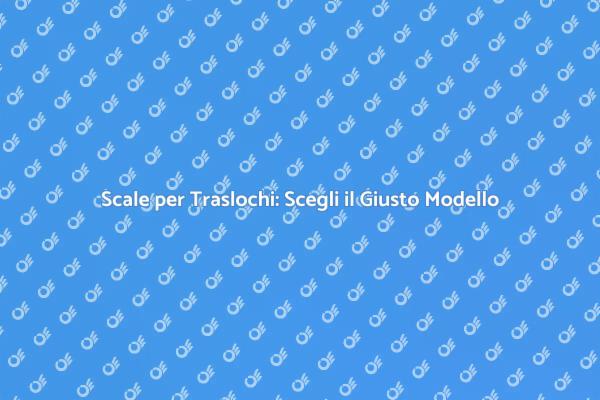 Traslochi Facili con Scale Adeguate
