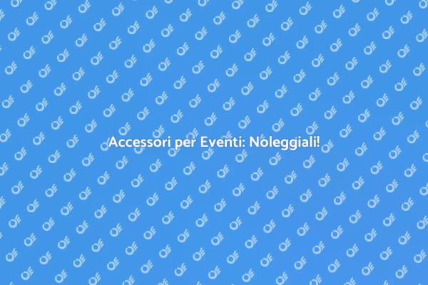 Trasforma il Tuo Evento con Accessori