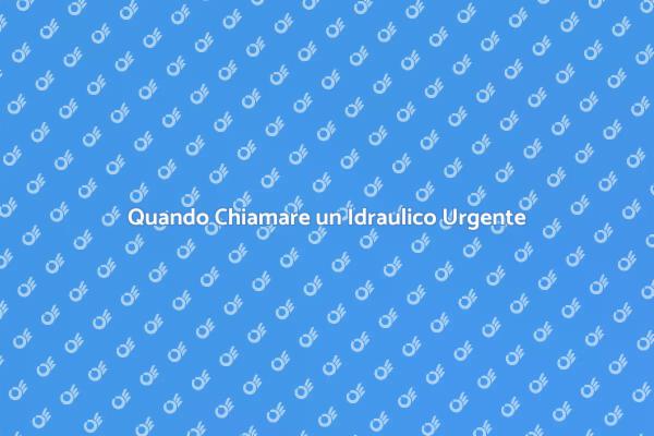 Emergenze Idrauliche: Cosa Fare Subito