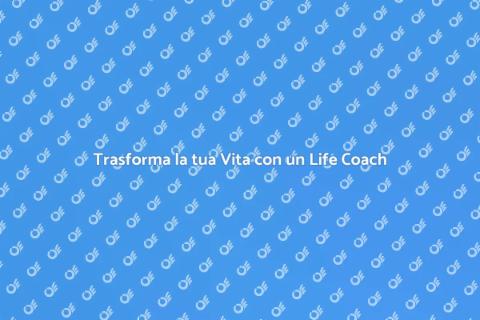 Il Potere di un Life Coach