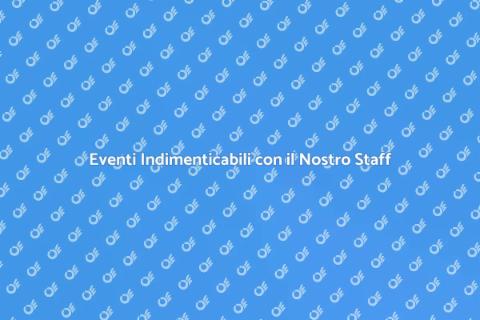 Staff Professionale per Eventi