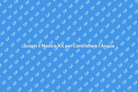 Kit Test per Acqua Limpida