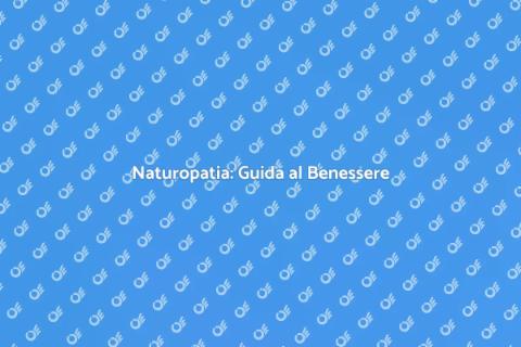 Benessere Naturale con un Naturopata