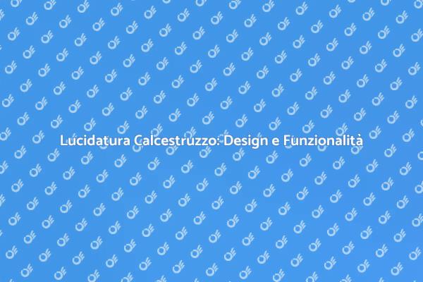 Trasforma la Tua Casa con Calcestruzzo Lucido
