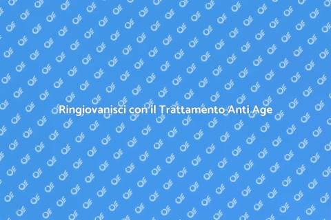Trattamento Anti Age Corpo Efficace