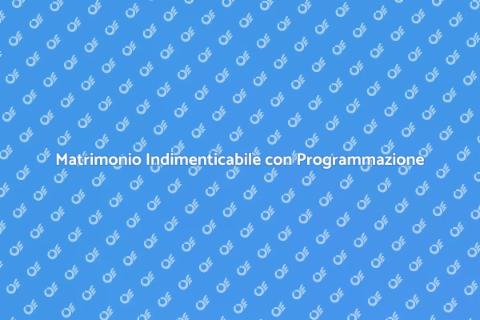 Programmazione Parziale Matrimonio